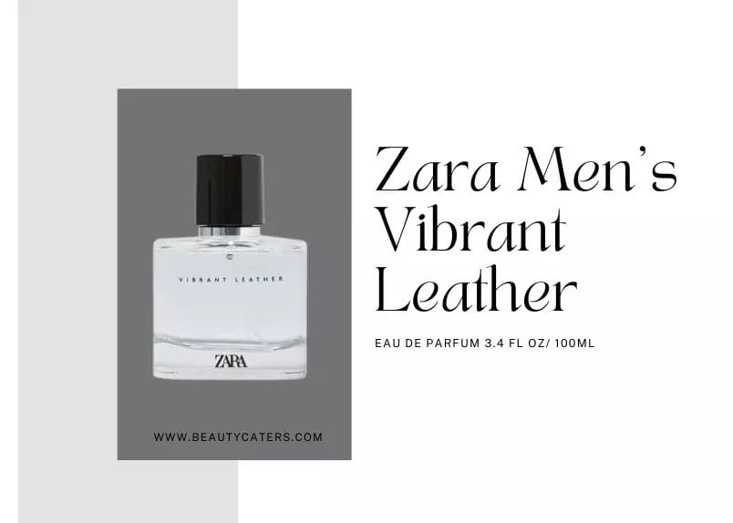 Zara Men's vibrant leather perfume