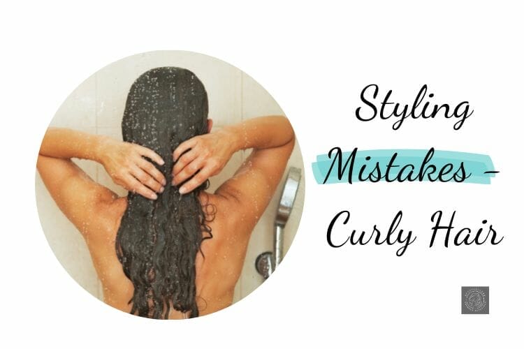 Curly Hair Styling Mistakes To Avoid 2023