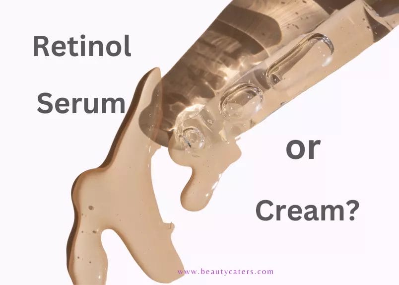 Retinol cream or serum, what should I use?
