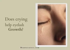 Does crying make your eyelashes longer