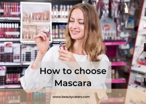 How to choose mascara